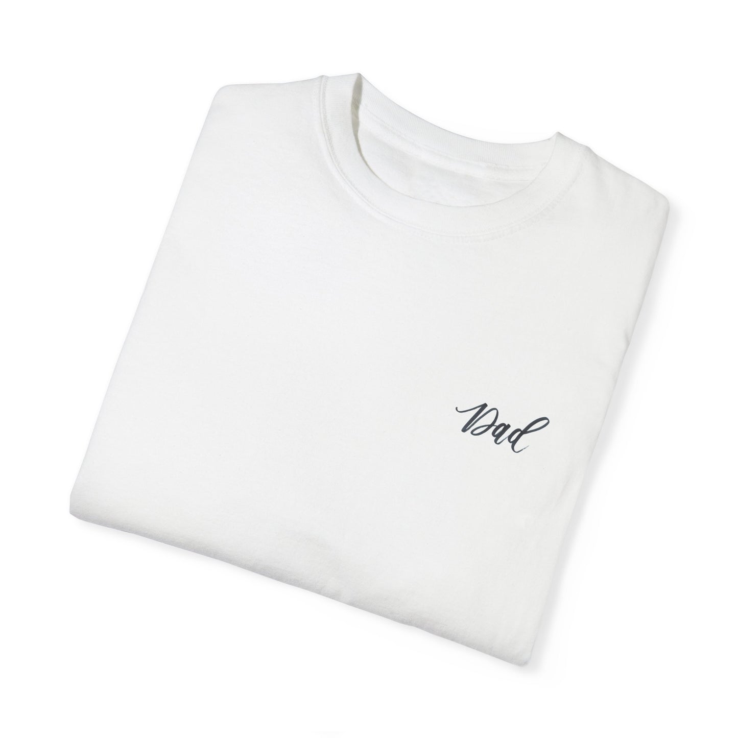 Script "Dad" Front & "Raising Tiny Hearts with Love" Calligraphy Back - Unisex High Quality 100% Cotton T-shirt - Mom & Dad Shirts #02