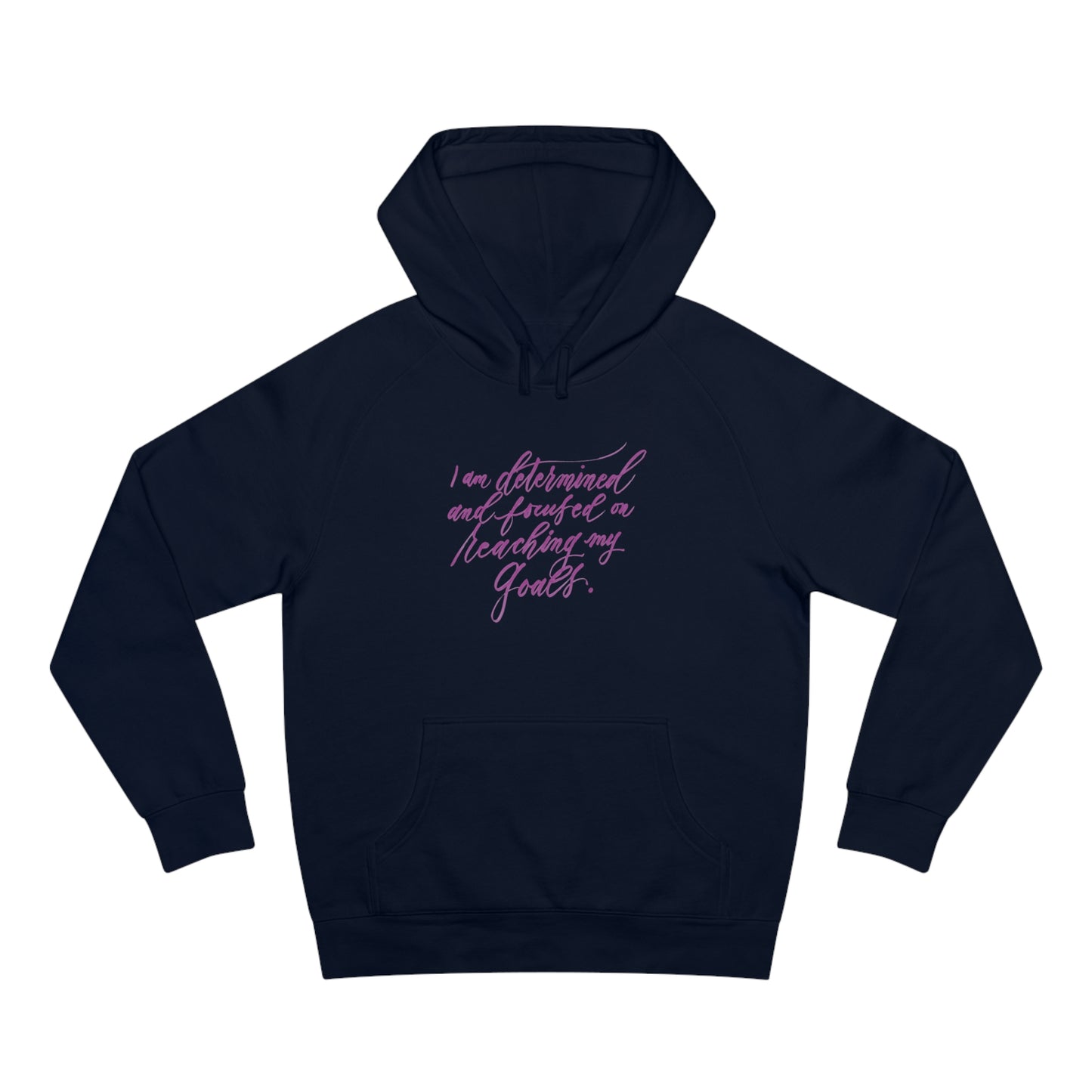 Determination Hoodie - "I am determined..." Calligraphy Printed Cotton Blend ADULT Unisex Hoodie - I am empowered #01