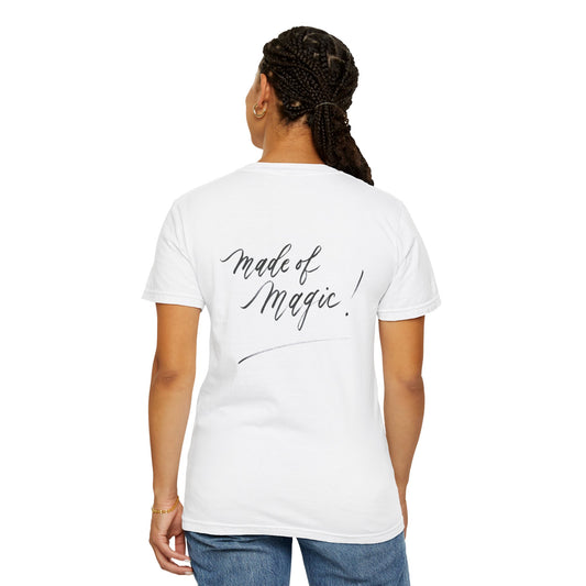 Script "Mama" Front & "Made of Magic" Calligraphy Back - Unisex Garment-Dyed T-shirt - Mom #04