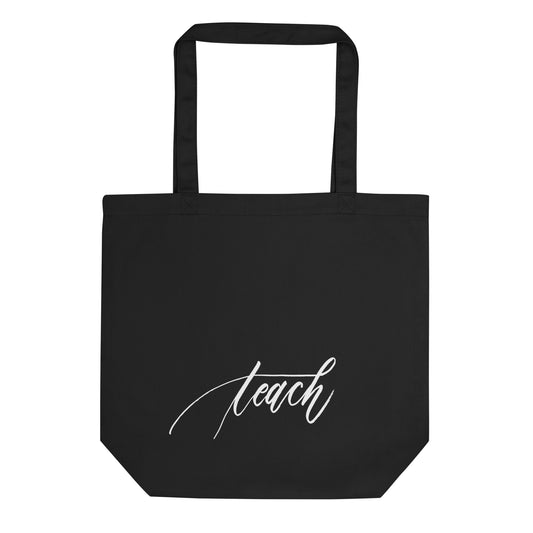 Handwritten "Teach Because Reading Opens Minds" Calligraphy White Chalk Script Printed Black Eco Tote Bag - Teach Because #02