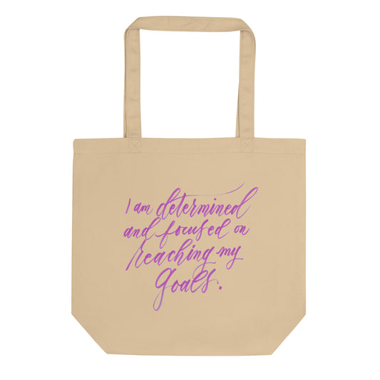 Sports Tote - "I am determined..." Calligraphy Printed on Certified Organic Cotton Canvas Medium Tote Bag - I am Empowered #01