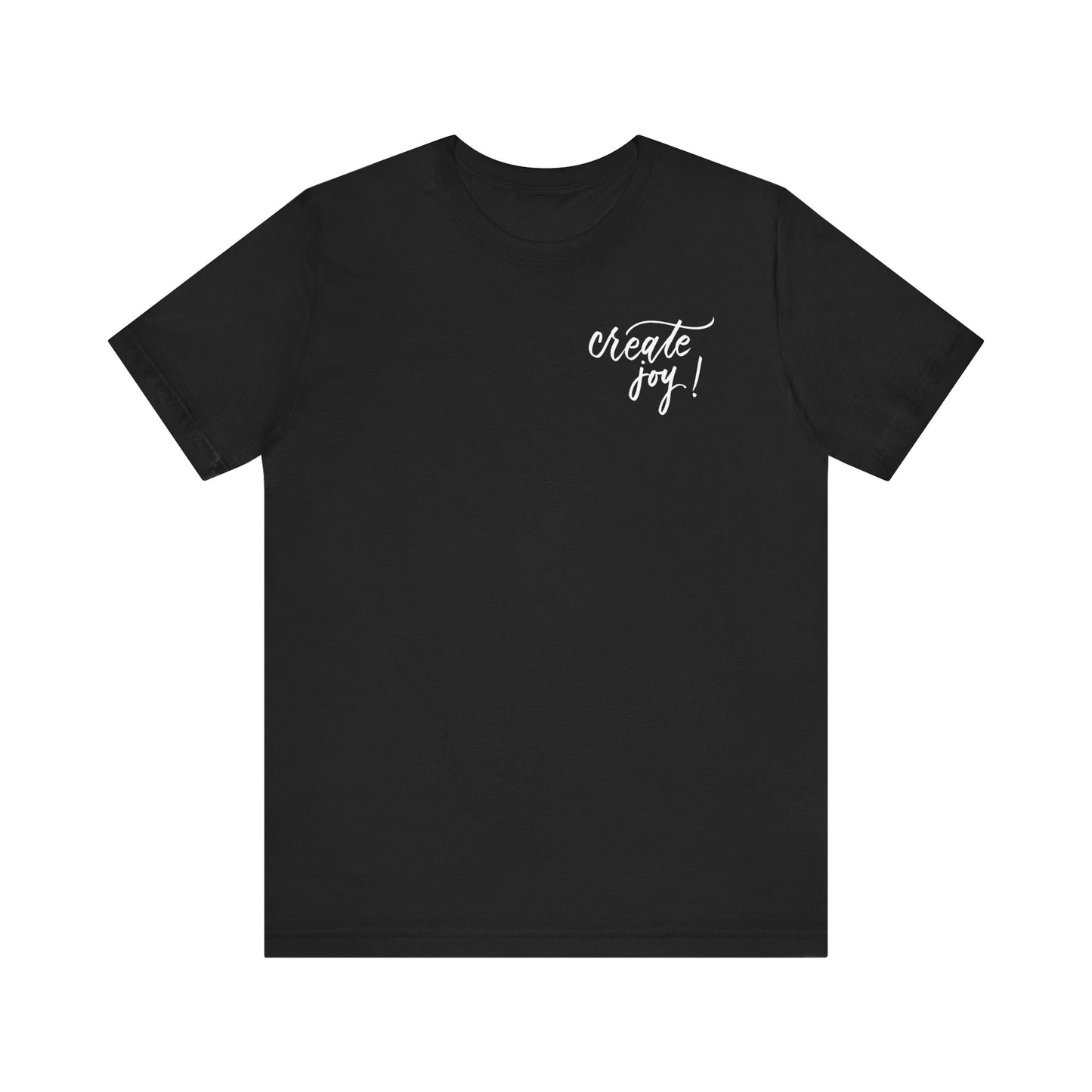 "Create Joy" Calligraphy Printed Chest Unisex Tee