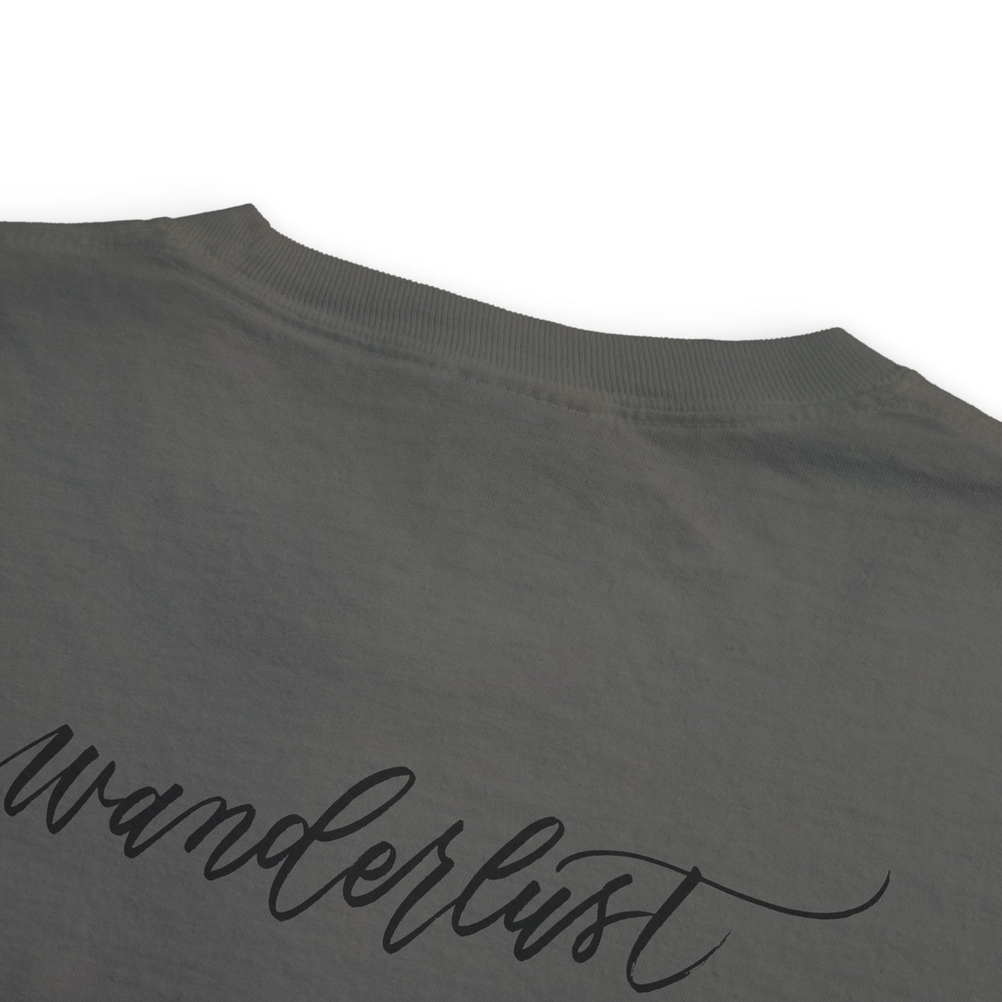 Flat lay grey shirt back with modern calligraphy "wanderlust" printed in black script.