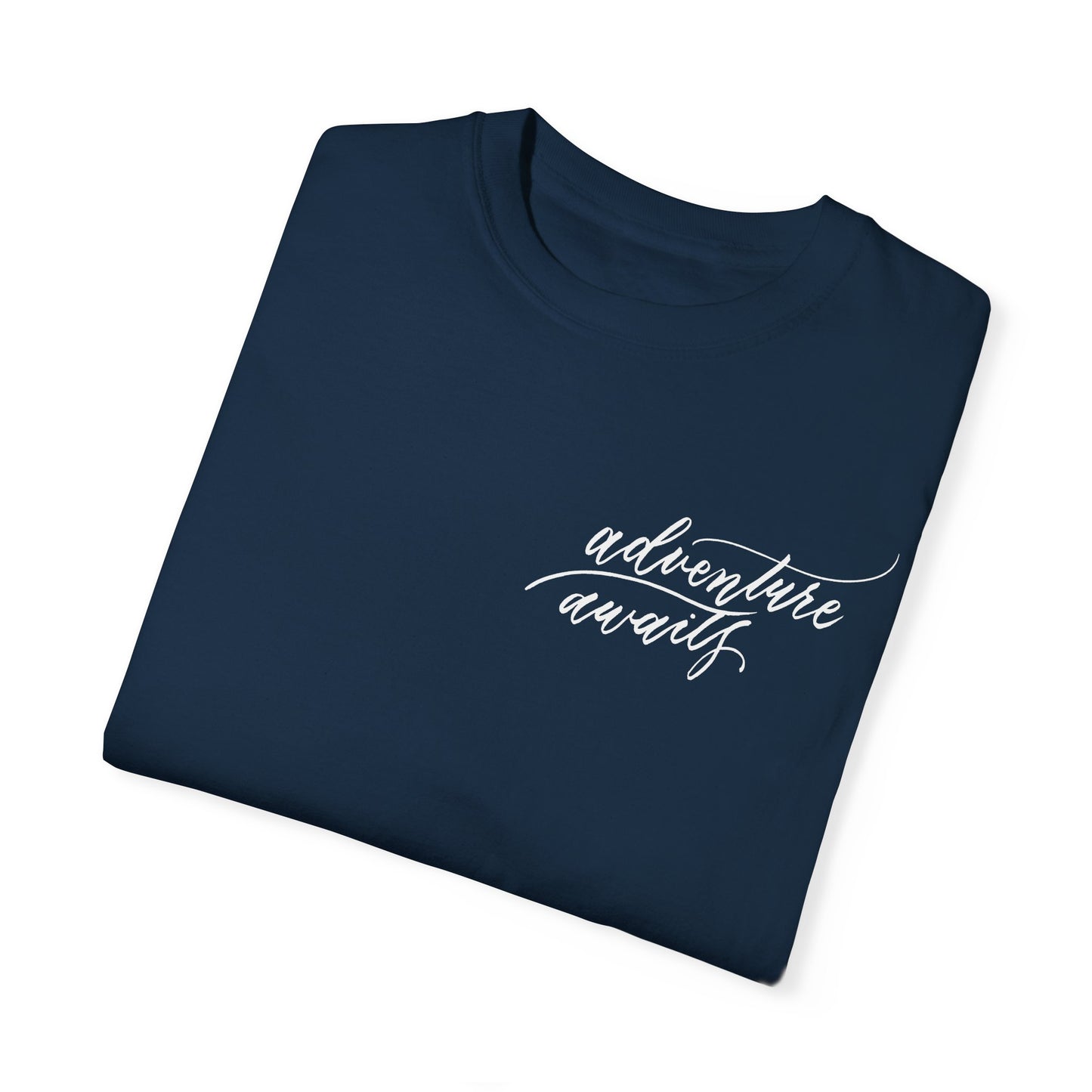 Script "Adventure Awaits" White Calligraphy Printed Unisex Garment-Dyed T-shirt