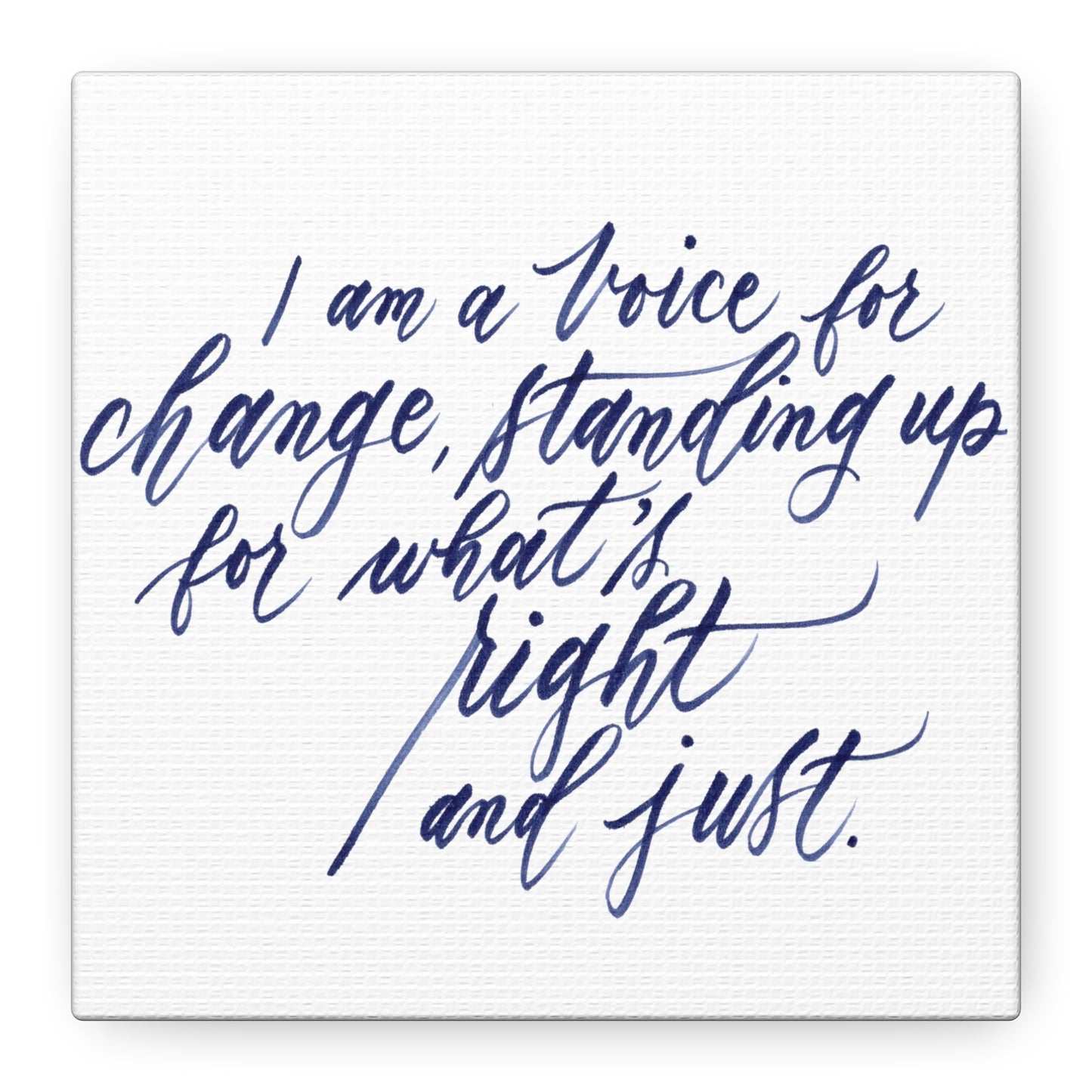 Mini 6"x6" Thick 1.25" Wall Decor Canvas - "I am a voice..." Handwritten Calligraph Printed on Matte Canvas, Stretched, 1.25" - I am Empowered #09