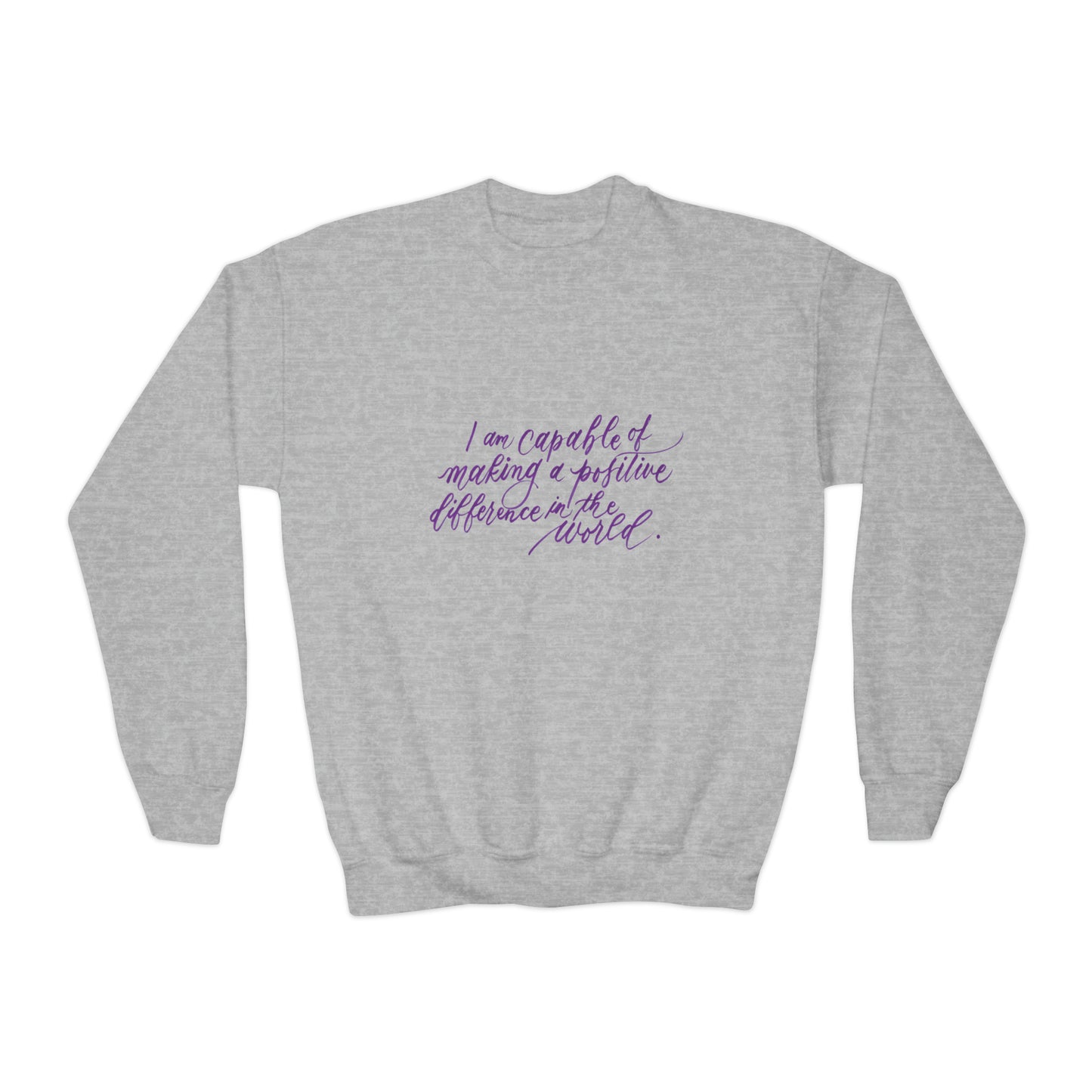 Advocacy Kids Sweatshirt - "I am capable of making a positive difference..." Calligraphy Cotton Blend YOUTH Sweatshirt - I am Empowered #08