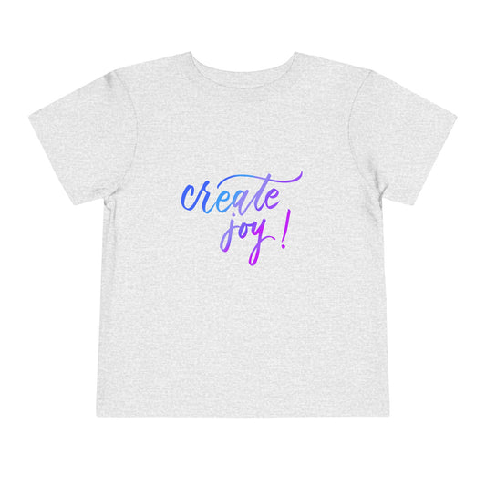 "Create Joy" TODDLER Short Sleeve Tee