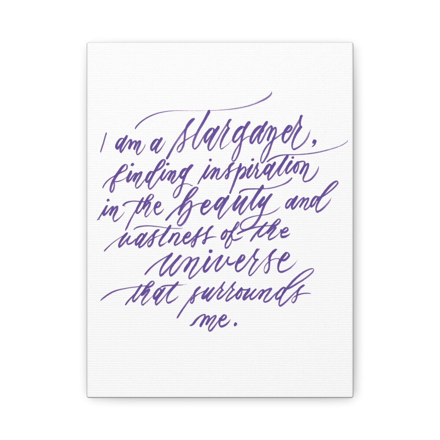 Wall Decor Canvas - "I am a stargazer..." Handwritten Calligraphy Printed on Matte Canvas, Stretched, 1.25" Depth - I am Empowered #05