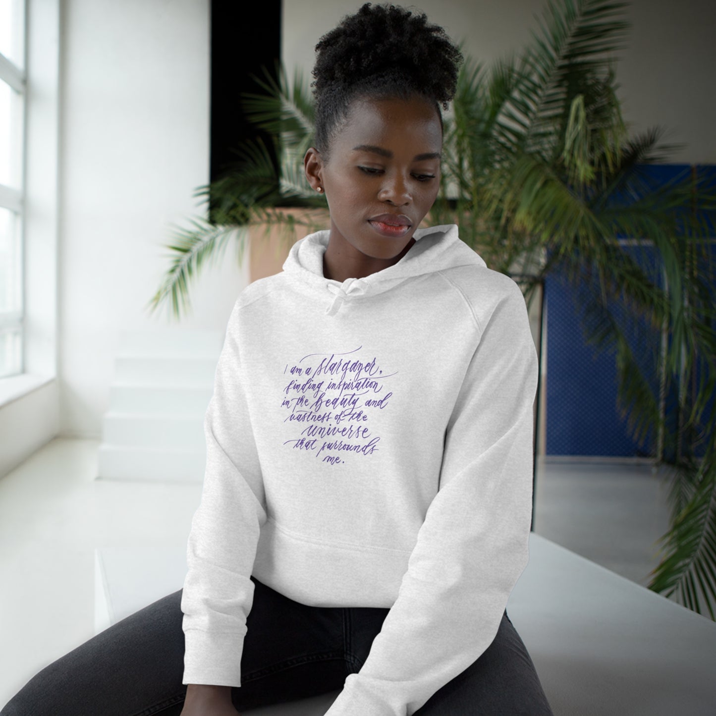 Stargazer Hoodie - "I am a stargazer..." Calligraphy Printed Cotton Blend ADULT Unisex Hoodie - I am Empowered #01