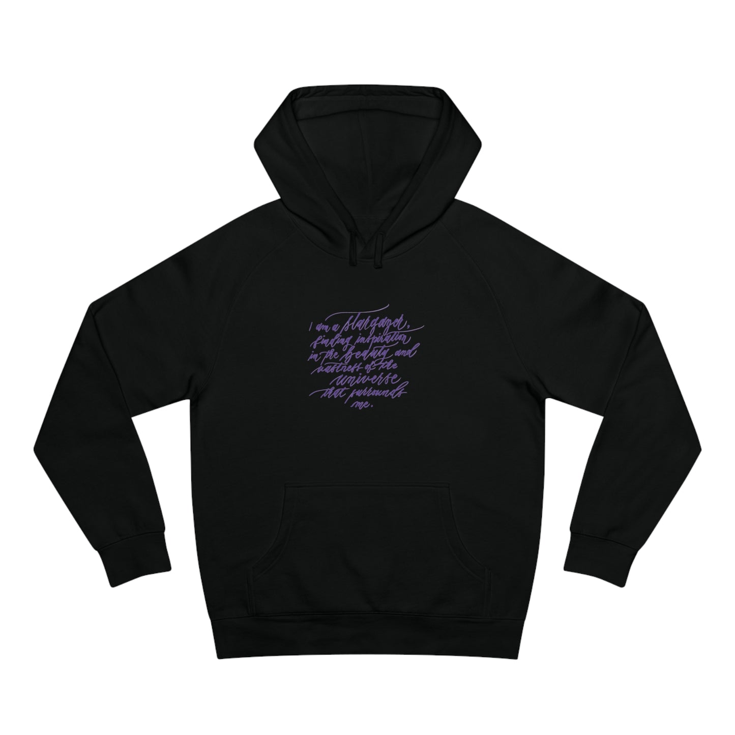 Stargazer Hoodie - "I am a stargazer..." Calligraphy Printed Cotton Blend ADULT Unisex Hoodie - I am Empowered #01