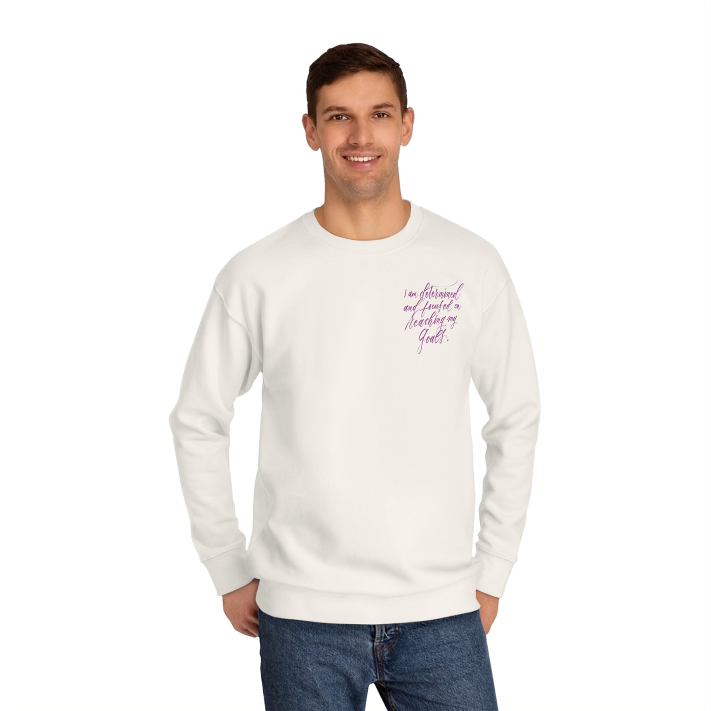 Determination Sweatshirt - "I am determined..." Calligraphy Printed Cotton Blend ADULT Unisex Crewneck Sweatshirt - I am Empowered #01