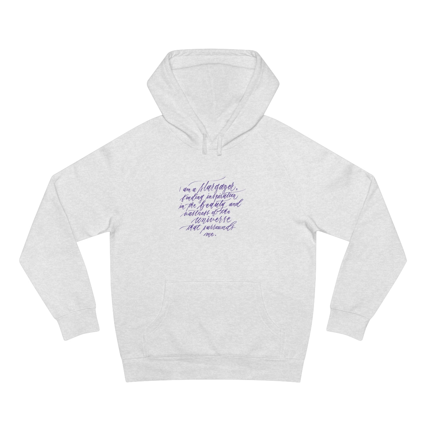 Stargazer Hoodie - "I am a stargazer..." Calligraphy Printed Cotton Blend ADULT Unisex Hoodie - I am Empowered #01