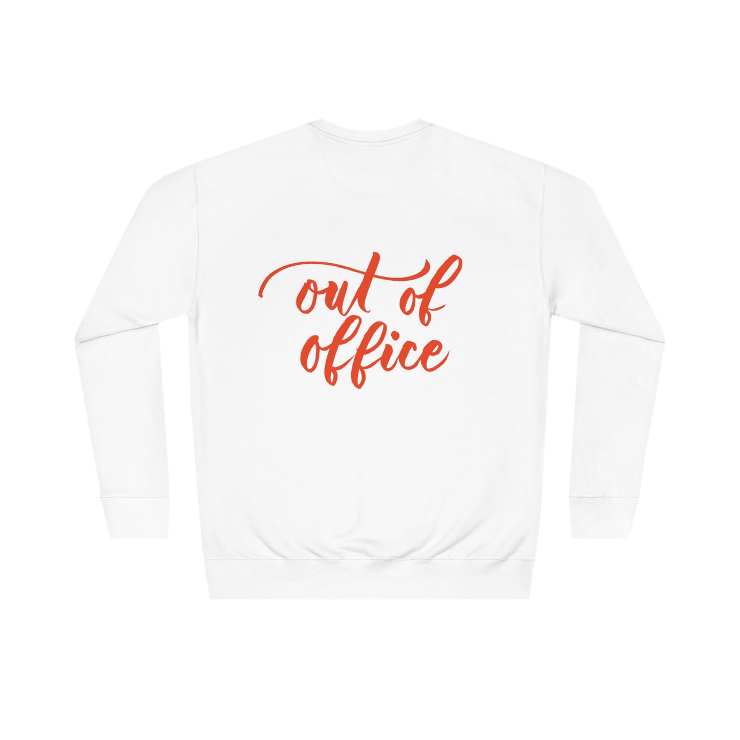 Script "Out of Office" Sweatshirt - Orange Calligraphy Printed BACK Unisex Crew Sweatshirt