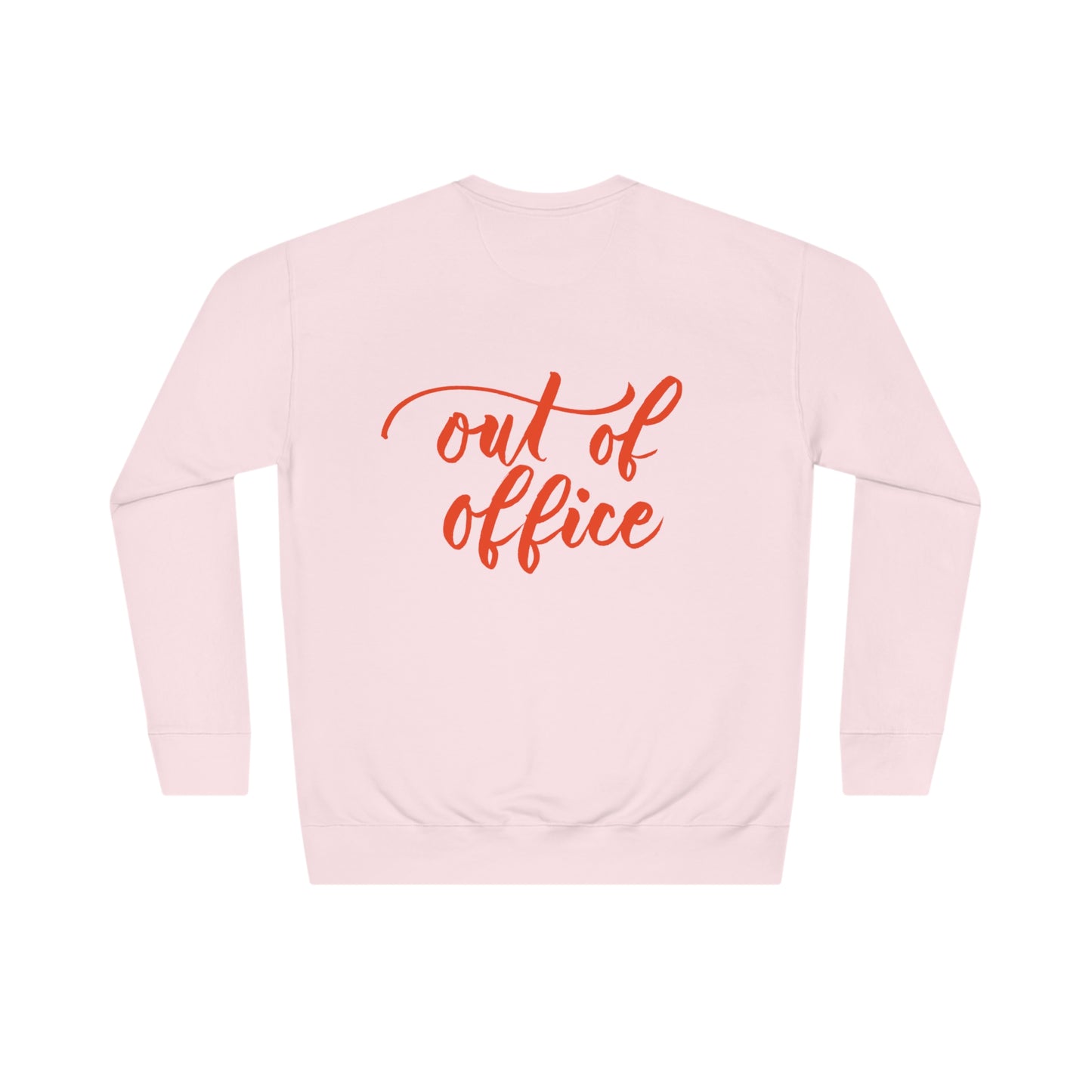 Script "Out of Office" Sweatshirt - Orange Calligraphy Printed BACK Unisex Crew Sweatshirt