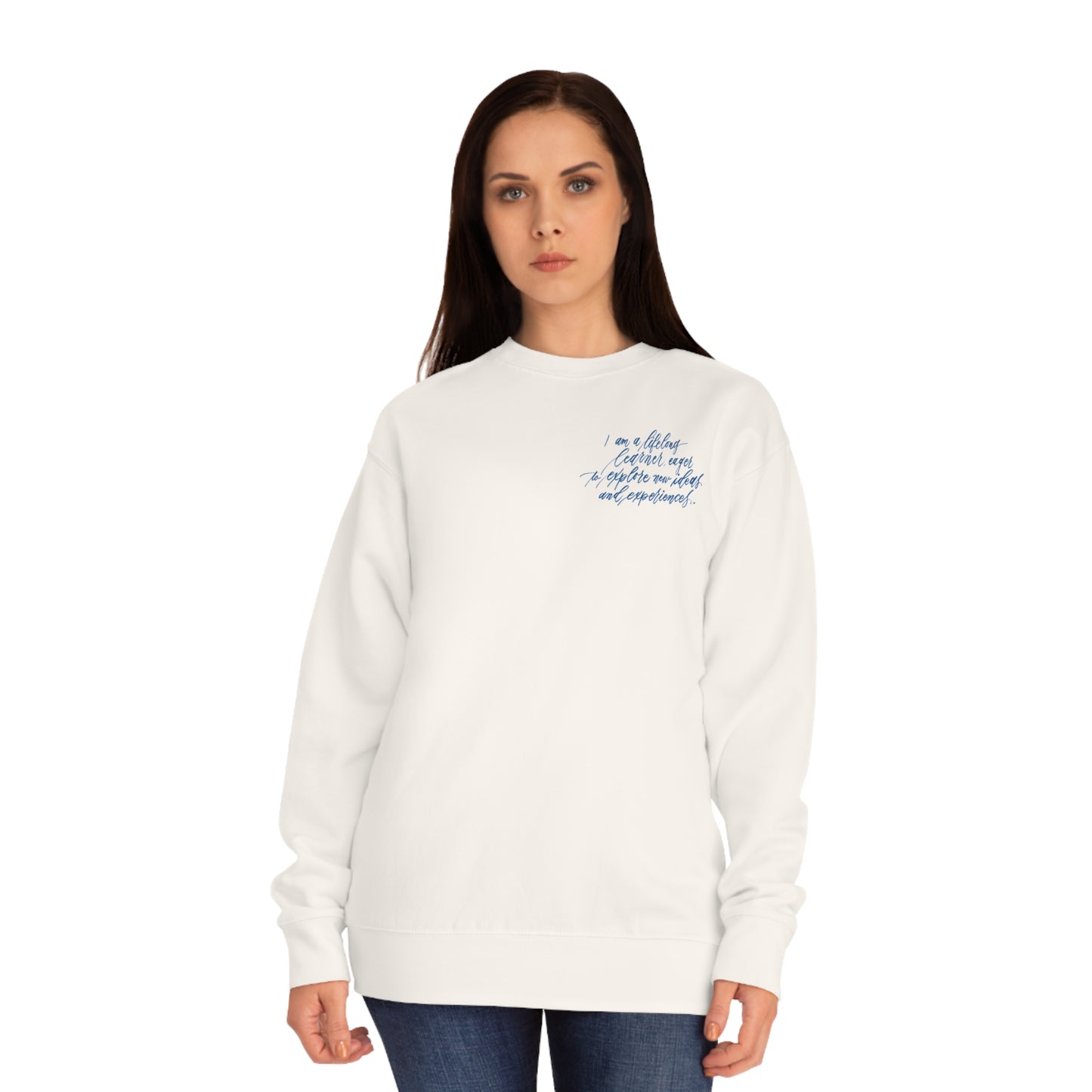 Growth Mindset & S.T.E.M. Enthusiast Sweatshirt - "I am a lifelong learner..." Calligraphy Printed Cotton Blend ADULT Unisex Crewneck Sweatshirt - I am Empowered #10