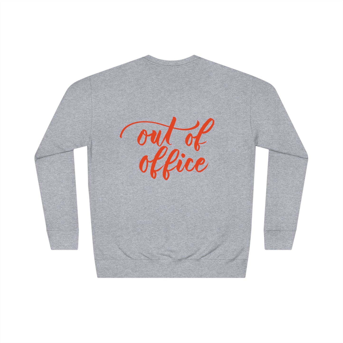 Script "Out of Office" Sweatshirt - Orange Calligraphy Printed BACK Unisex Crew Sweatshirt