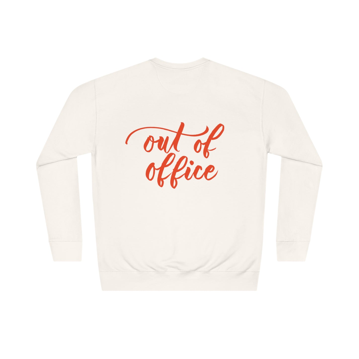 Script "Out of Office" Sweatshirt - Orange Calligraphy Printed BACK Unisex Crew Sweatshirt