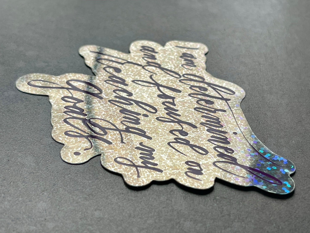 Glitter Sticker "I am determined..." Calligraphy Quote Vinyl Decal Sticker