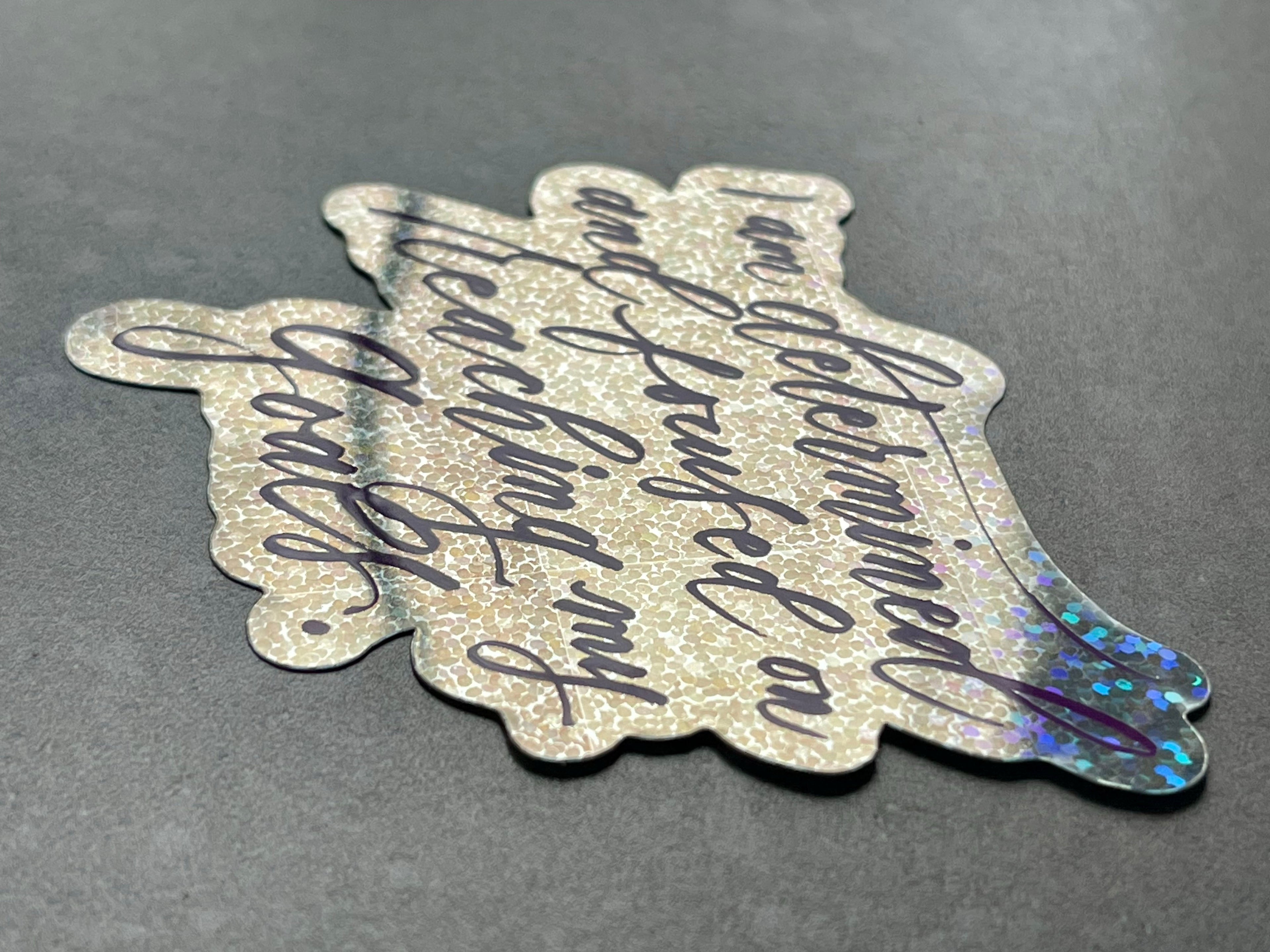 Glitter Sticker "I am determined..." Calligraphy Quote Vinyl Decal Sticker