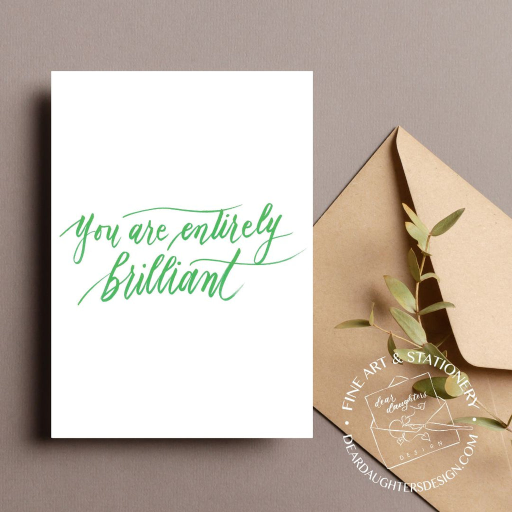 "You are entirely brilliant!" Green Thank You Greeting Card - Gratitude #05