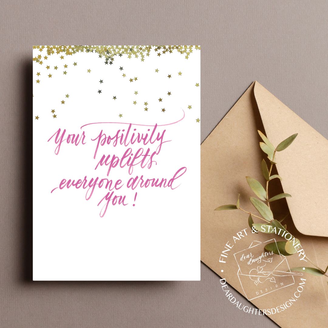 "Your positivity uplifts everyone around you!" Pink Thank You Greeting Card - Gratitude #11