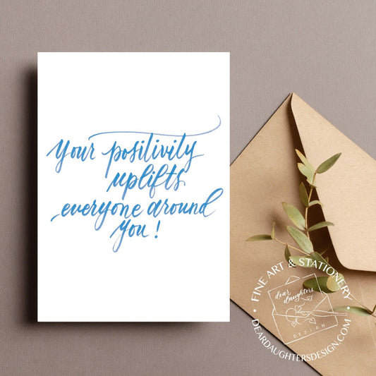 "Your positivity uplifts everyone around you!" Blue Thank You Greeting Card - Gratitude #09