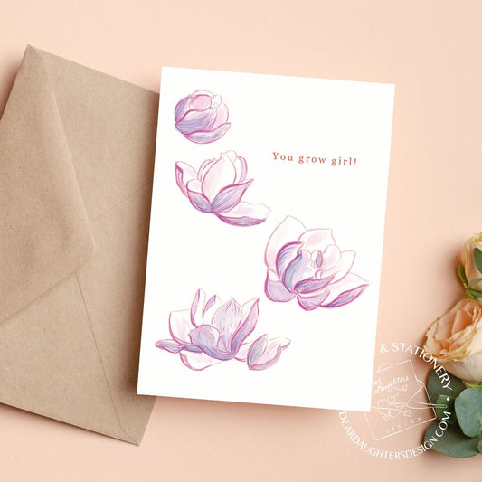 "You Grow Girl!" Pretty Magnolias Greeting Card