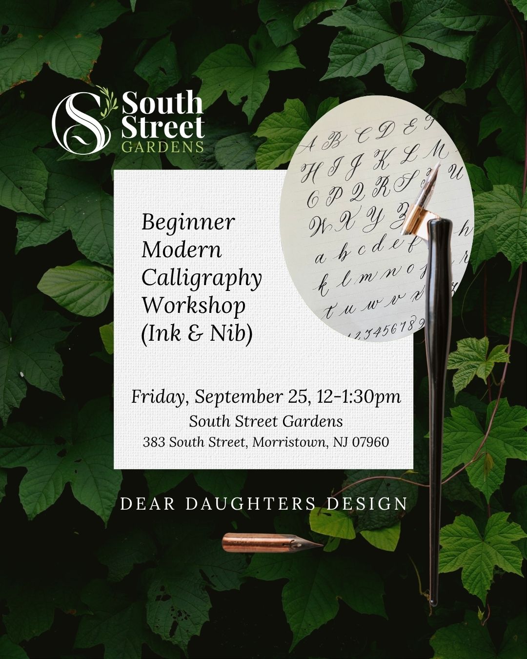 South Street Gardens - Friday, September 25, 2026, 12-1:30pm, Morristown, NJ - Learn Modern Calligraphy Workshop