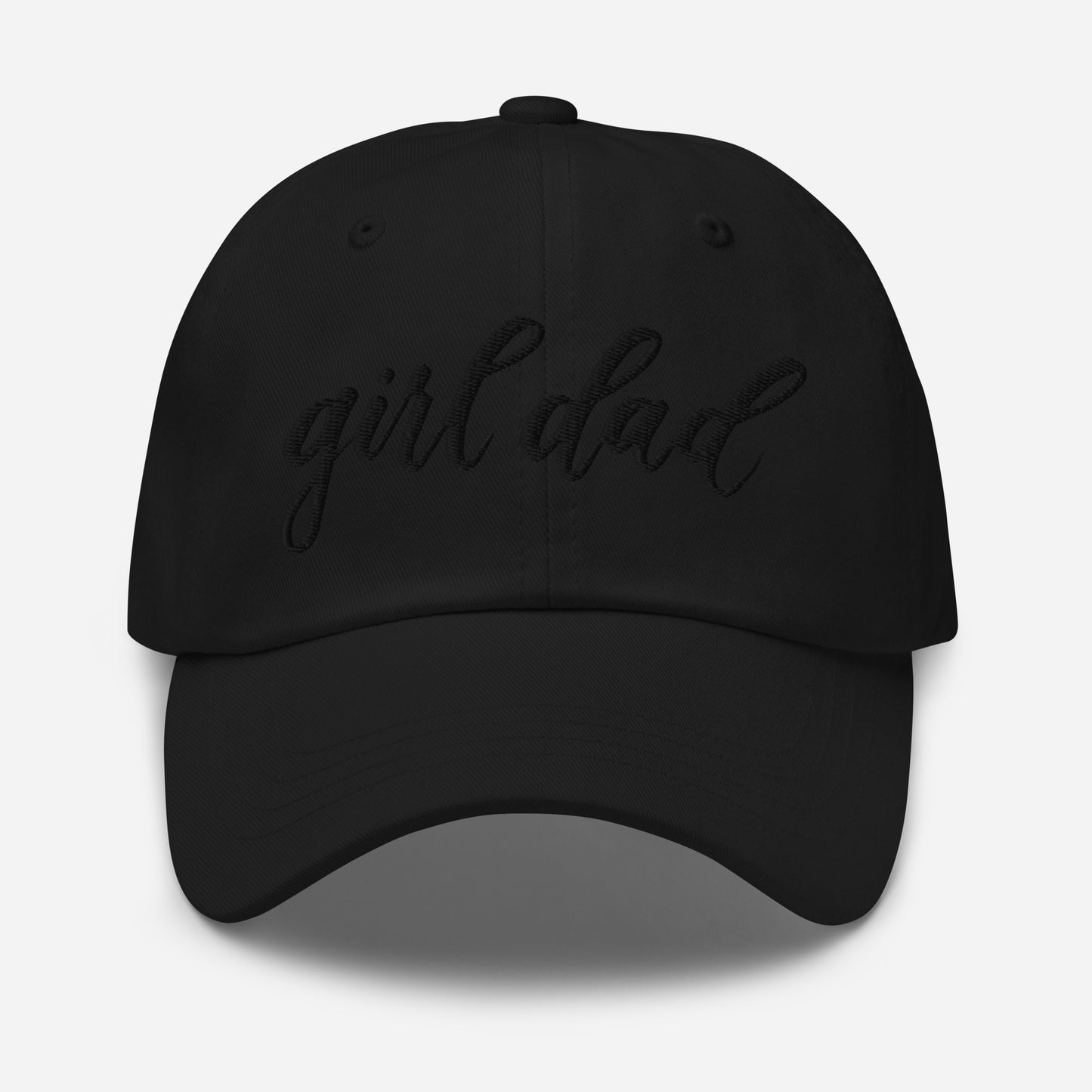 Embroidered Black Script "Girl Dad" Calligraphy Black Embroidery on Black 100% Cotton Chino Twill Dad Cap