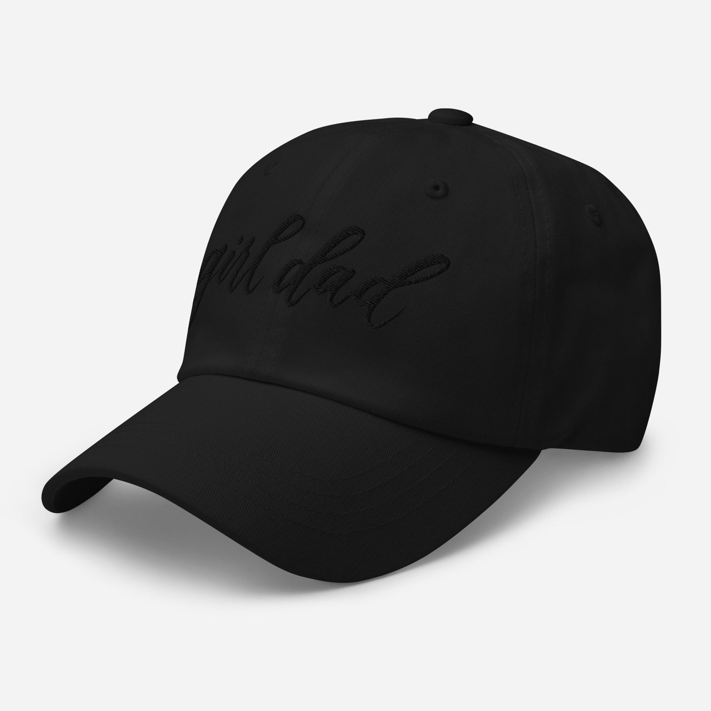 Embroidered Black Script "Girl Dad" Calligraphy Black Embroidery on Black 100% Cotton Chino Twill Dad Cap