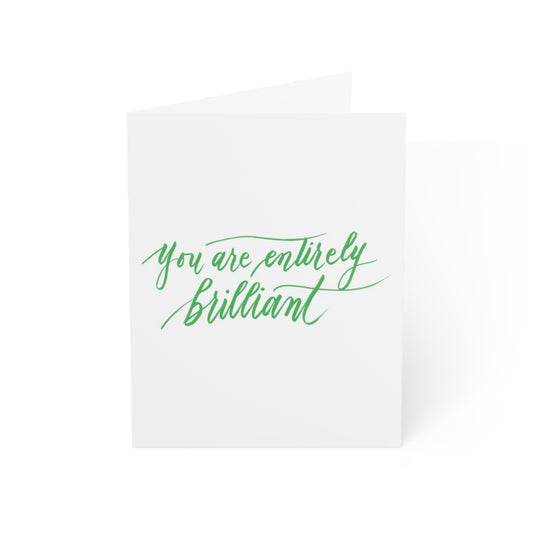 "You are entirely brilliant!" Green Thank You Greeting Card - Gratitude #05