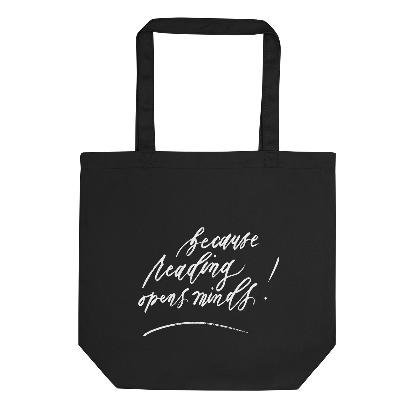 Handwritten "Teach Because Reading Opens Minds" Calligraphy White Chalk Script Printed Black Eco Tote Bag - Teach Because #02