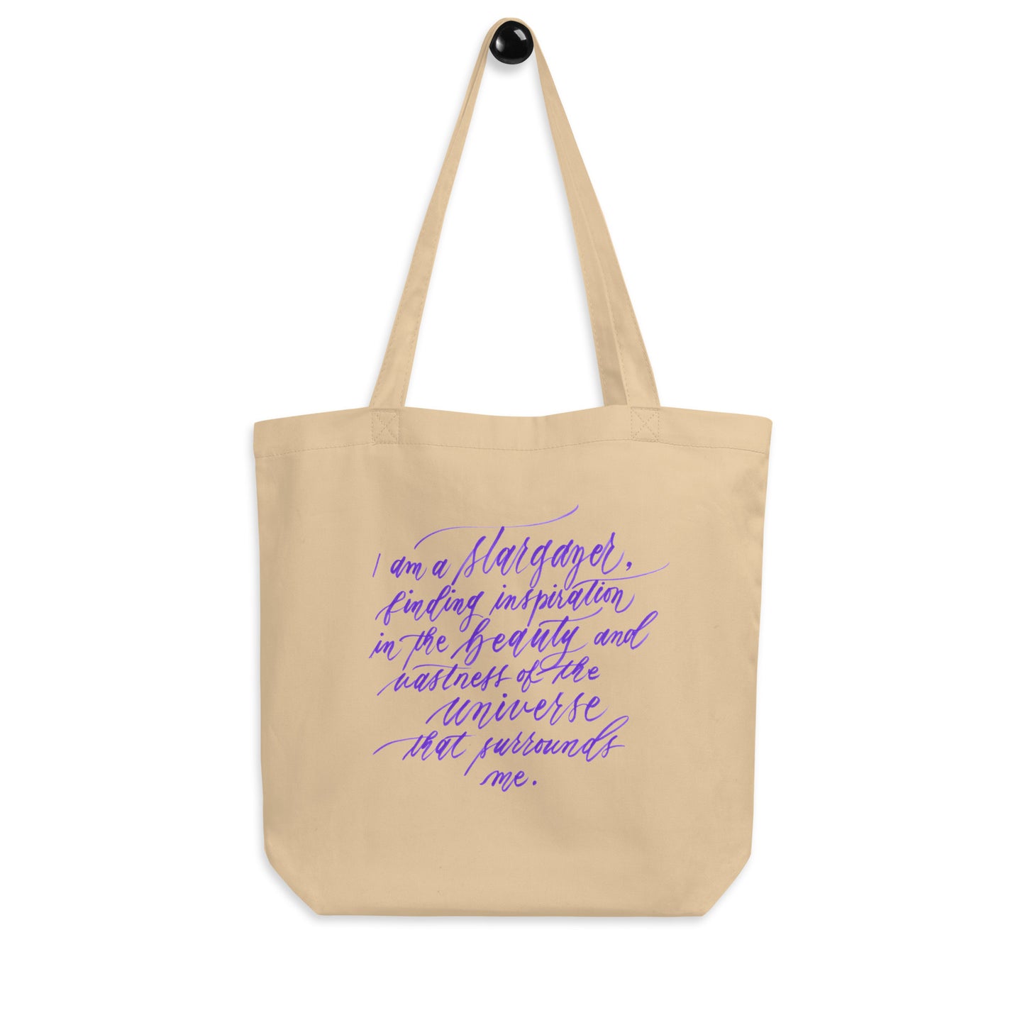 Museum & Planetarium Tote - "I am a stargazer..." Calligraphy Printed on Certified Organic Cotton Canvas MEDIUM Tote Bag - I am Empowered #05