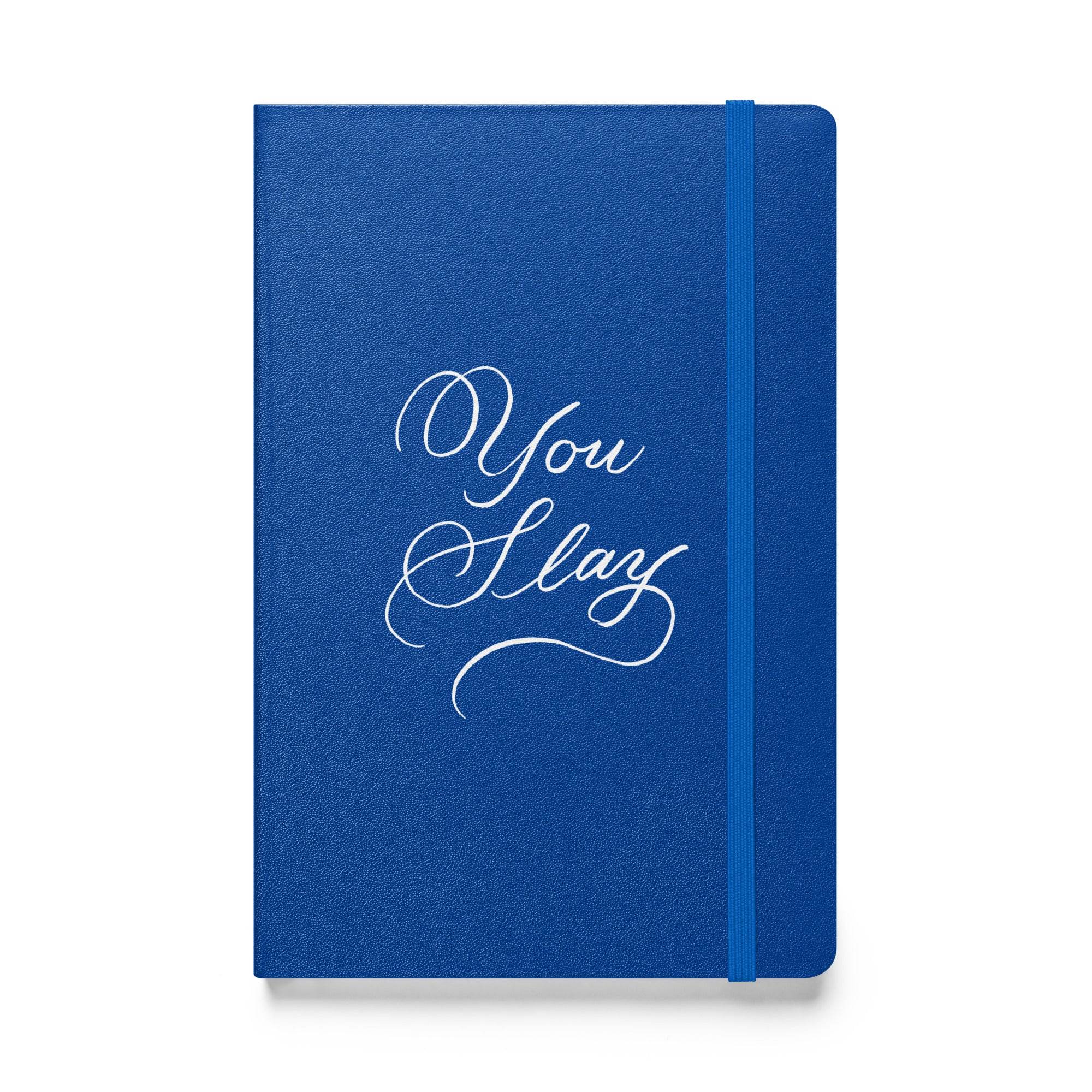 You Slay Journal Notebook - Hand-written Calligraphy Script Printed Journal - Dear Daughters Design