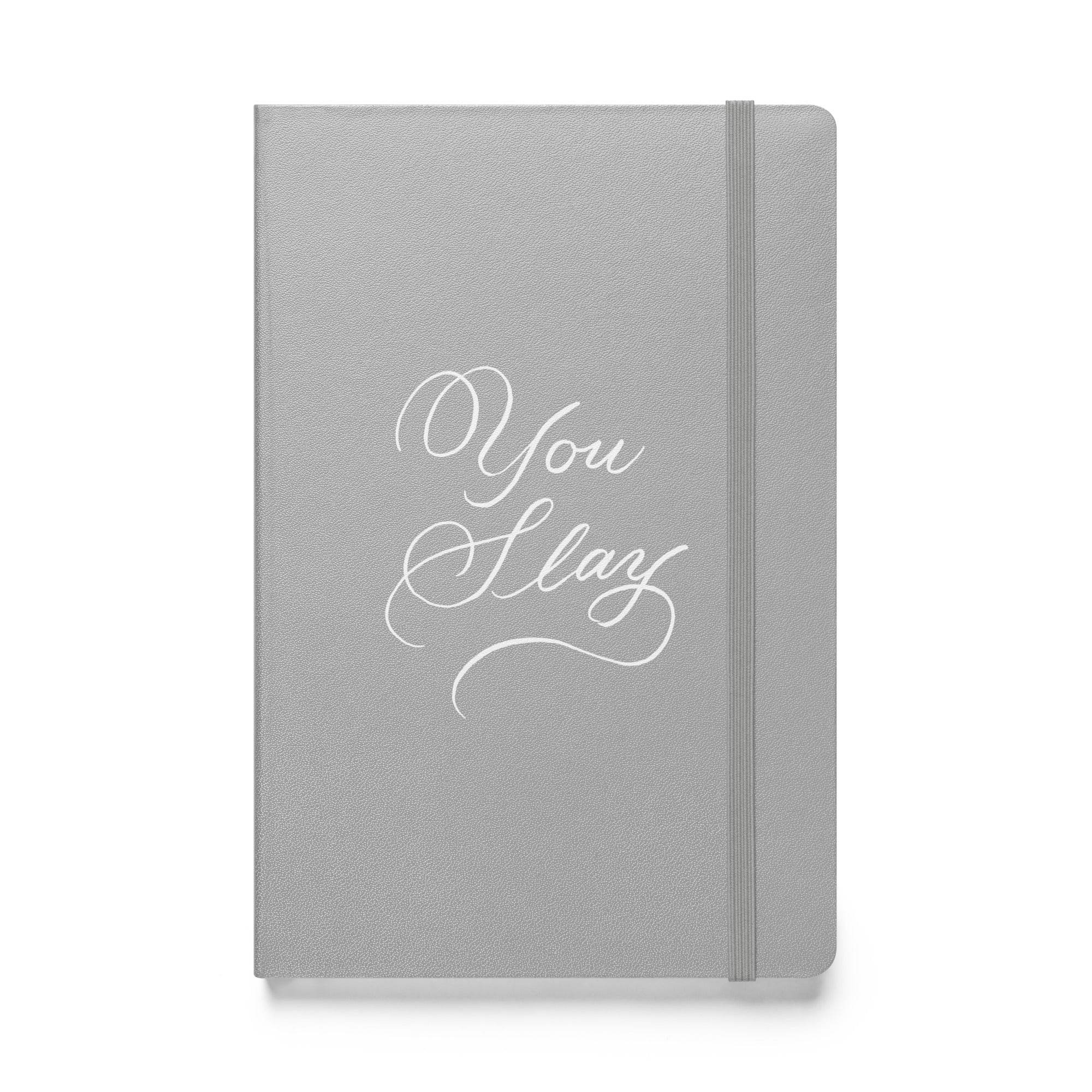 You Slay Journal Notebook - Hand-written Calligraphy Script Printed Journal - Dear Daughters Design