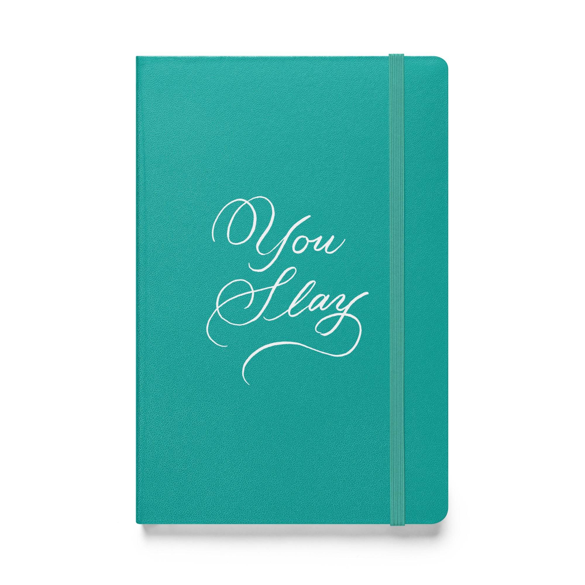 You Slay Journal Notebook - Hand-written Calligraphy Script Printed Journal - Dear Daughters Design