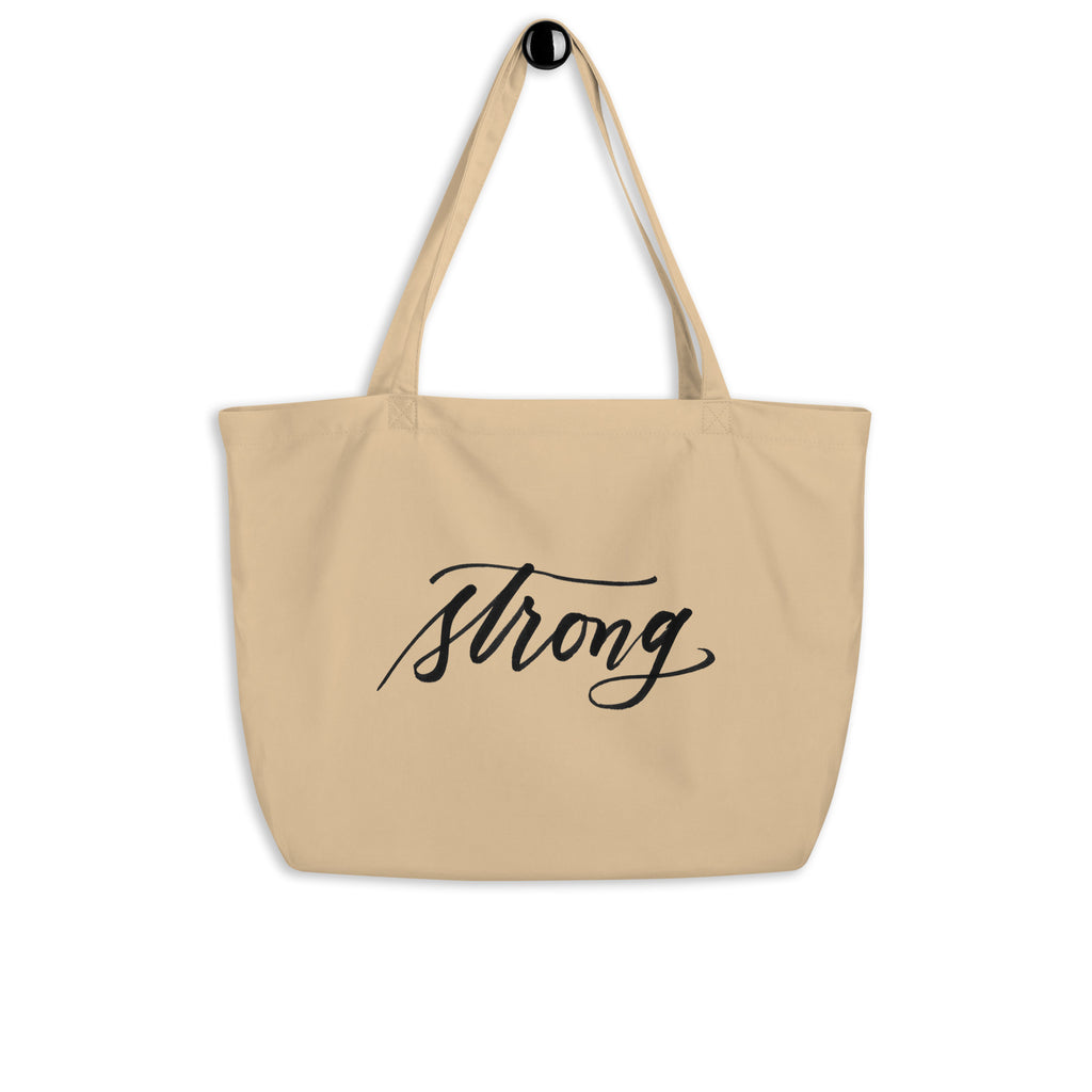 Script "Strong" Calligraphy Printed on Certified Organic Cotton Canvas Large Eco Tote Bag