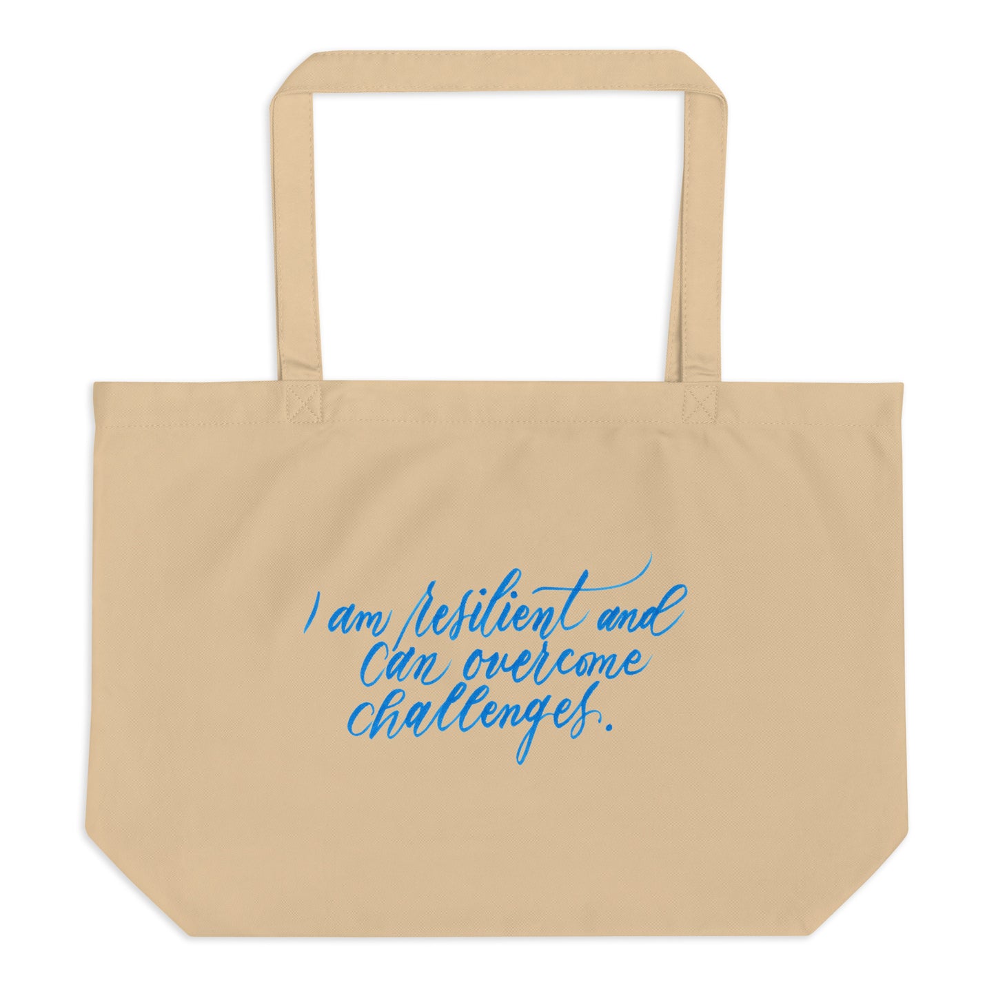 Resilient Tote - "I am resilient..." Calligraphy Printed on Certified Organic Cotton Canvas LARGE Tote Bag - I am Empowered #06