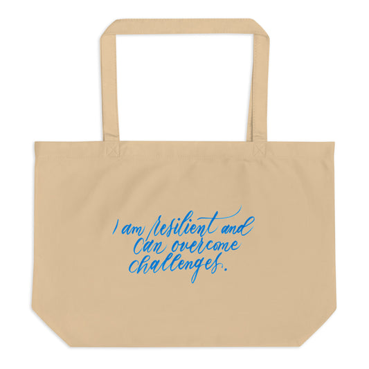 Resilient Tote - "I am resilient..." Calligraphy Printed on Certified Organic Cotton Canvas LARGE Tote Bag - I am Empowered #06