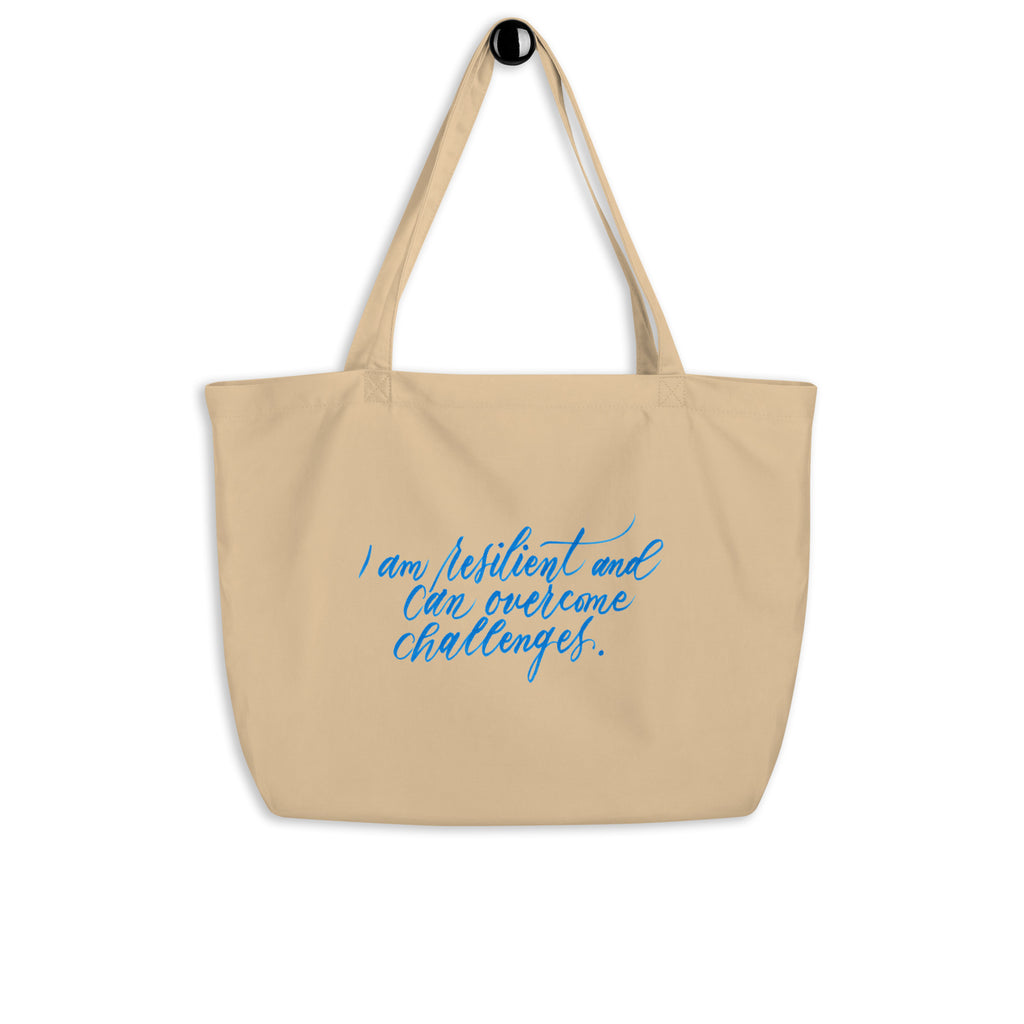 Resilient Tote - "I am resilient..." Calligraphy Printed on Certified Organic Cotton Canvas LARGE Tote Bag - I am Empowered #06