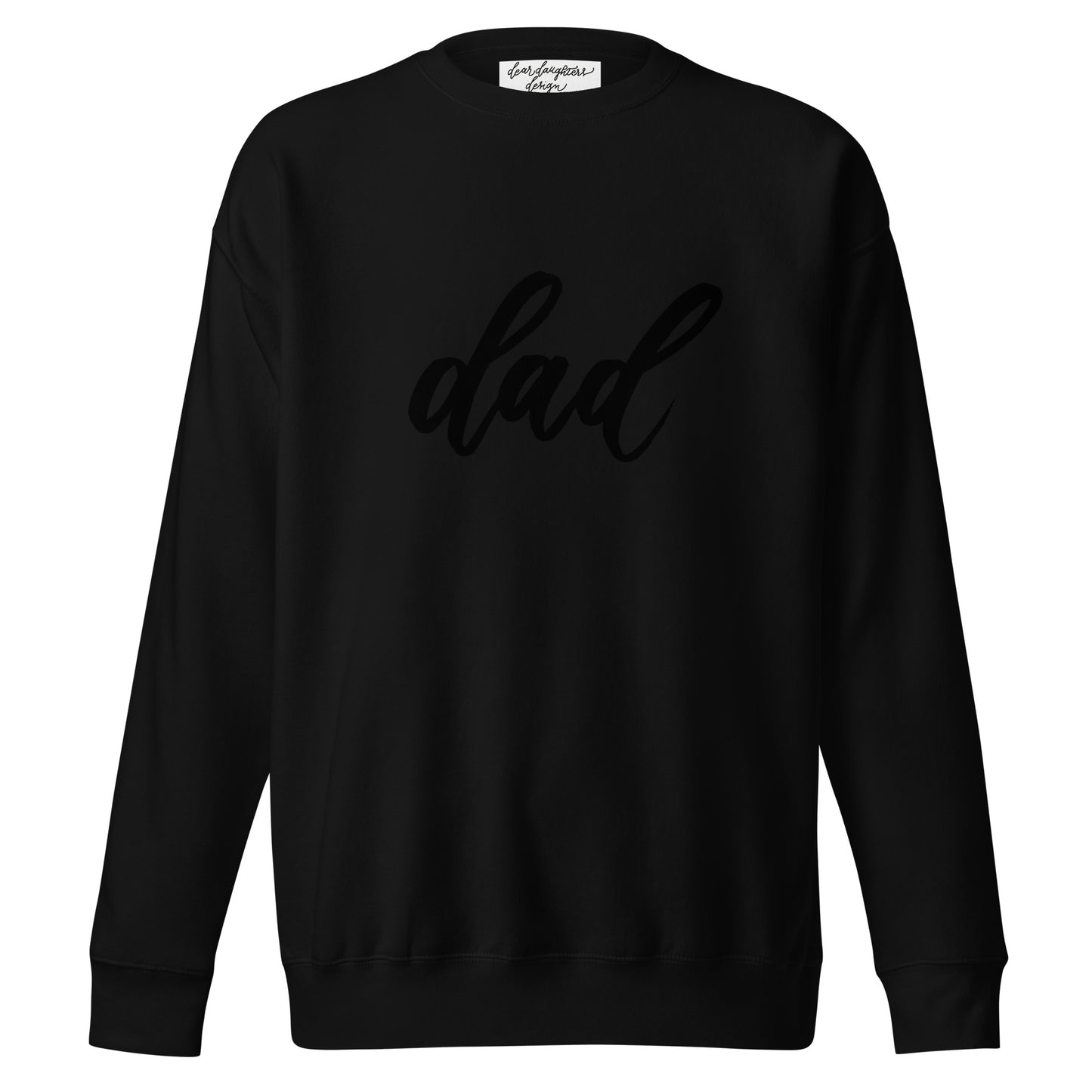 Script "Dad" Calligraphy Printed Unisex Premium Sweatshirt