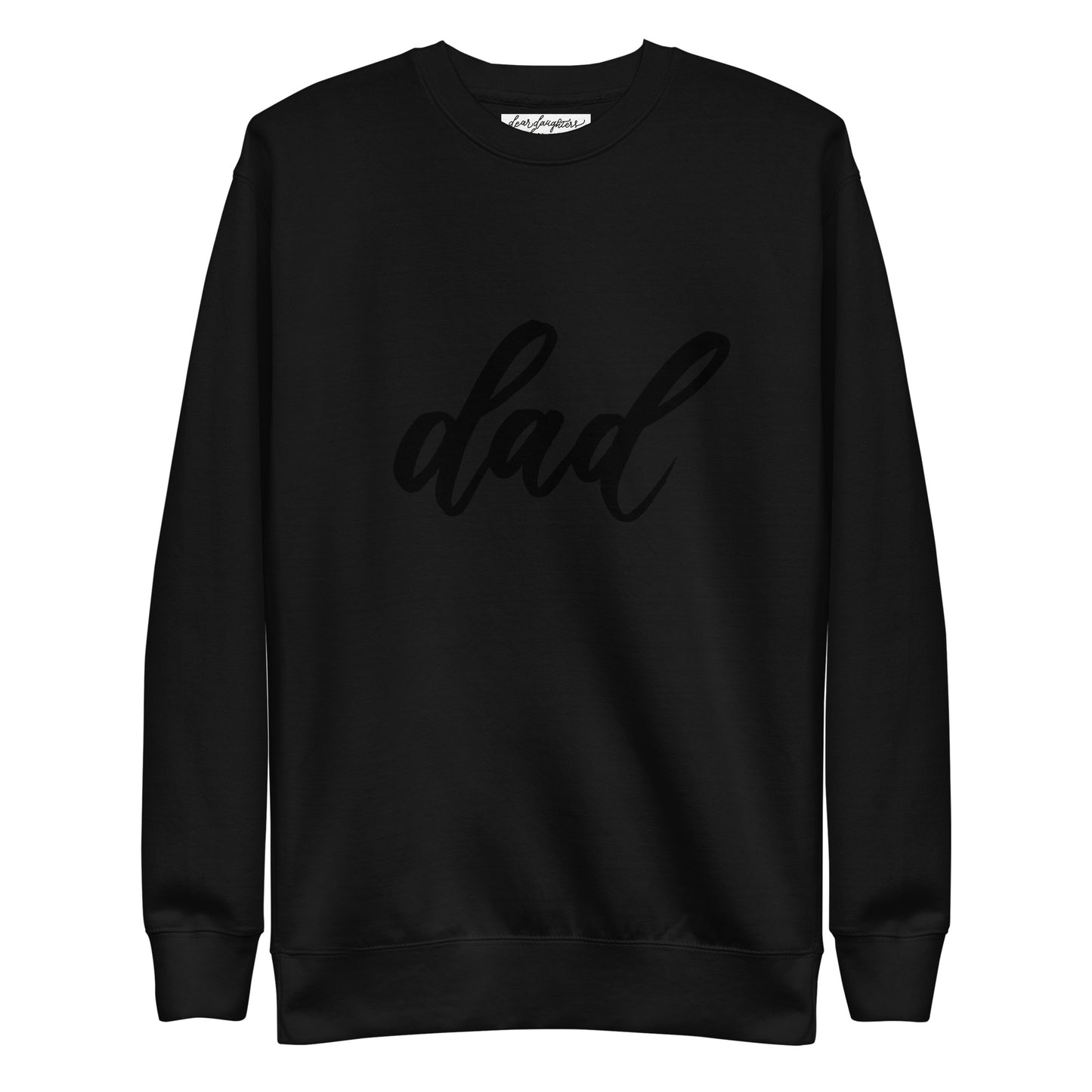 Script "Dad" Calligraphy Printed Unisex Premium Sweatshirt