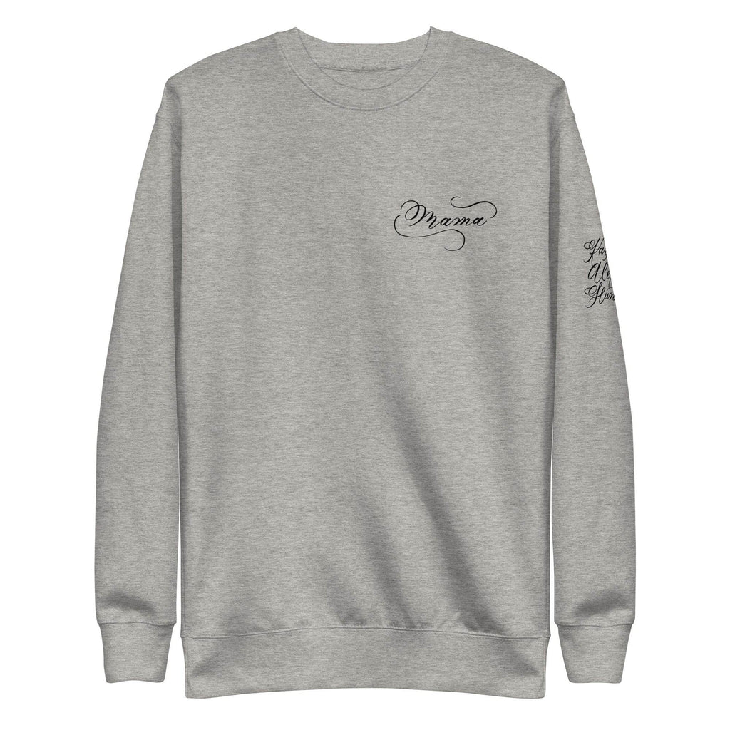 CUSTOM3 Updated - Karin Mama Chest Arm (Two Location Printing) - Unisex Premium Sweatshirt - Holiday Matching Gift - CUSTOM - Dear Daughters Design