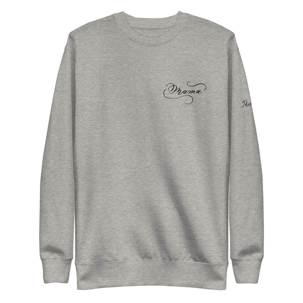 CUSTOM3 Updated - Mel Mama Chest Arm (Two Location Printing) - Unisex Premium Sweatshirt - Holiday Matching Gift - CUSTOM - Dear Daughters Design