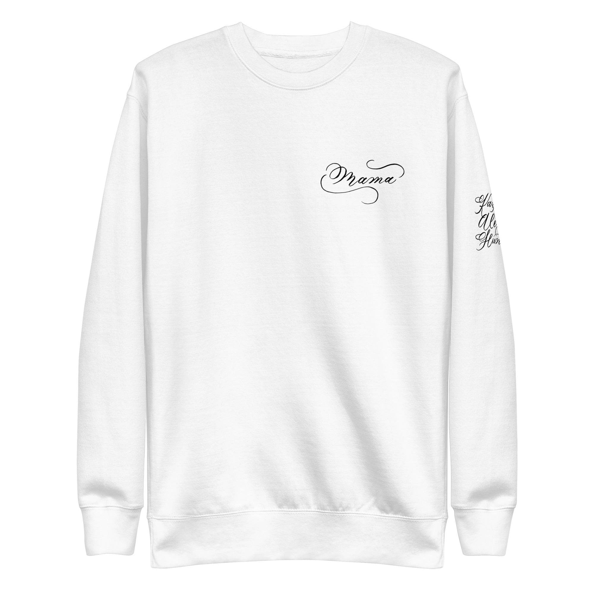 CUSTOM3 Updated - Karin Mama Chest Arm (Two Location Printing) - Unisex Premium Sweatshirt - Holiday Matching Gift - CUSTOM - Dear Daughters Design