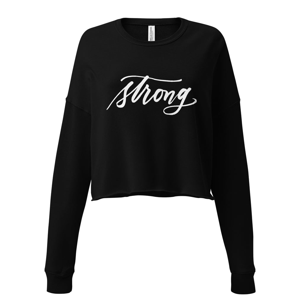 ADULT SIZES - White Script "Strong" Calligraphy Printed on Black Fleece Cropped Sweatshirt