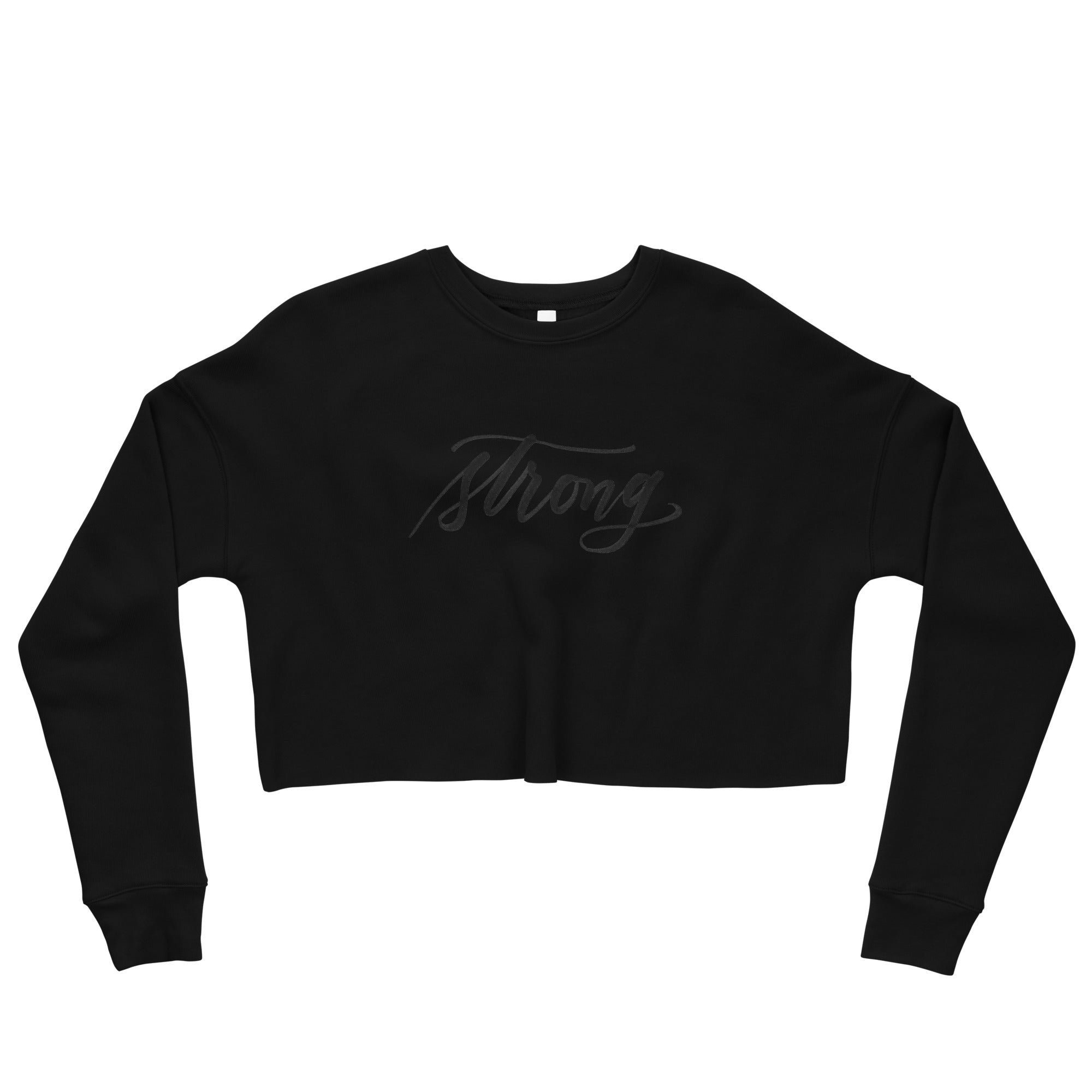 ADULT SIZES - Black Script "Strong" Calligraphy Printed on Black Fleece Cropped Sweatshirt