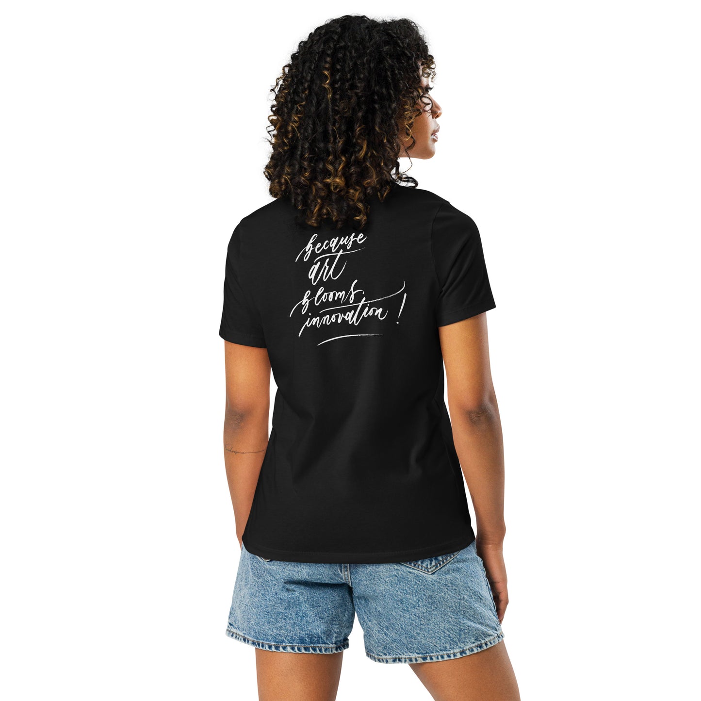 Handwritten "Teach Because Art Blooms Innovation" Calligraphy White Chalk Script Printed on Back of Women's Relaxed Black T-Shirt - Teach Because #05